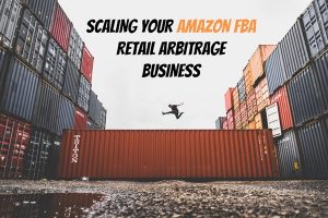 How To Scale Your Amazon Fba Retail Arbitrage Business How To Scale Your Amazon Fba Retail Arbitrage Business