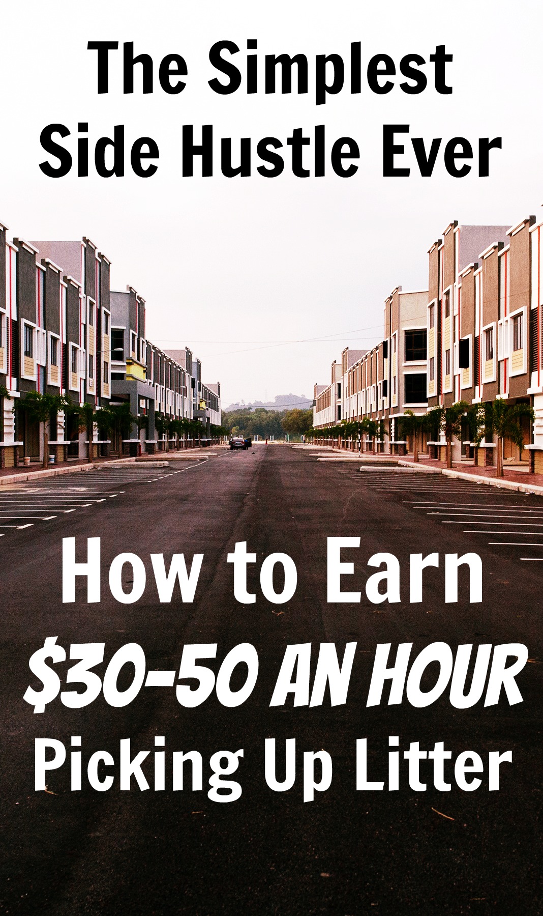 Simplest Side Hustle? How to Earn 3050 an Hour Picking up Trash