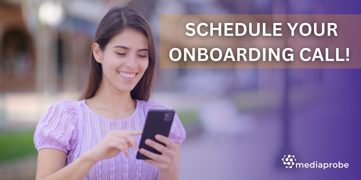 mediaprobe onboarding call